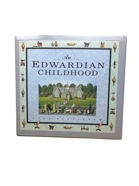 VTG An Edwardian Childhood Hardcover Book Jane Pettigrew NOS 1991 Royalcore
